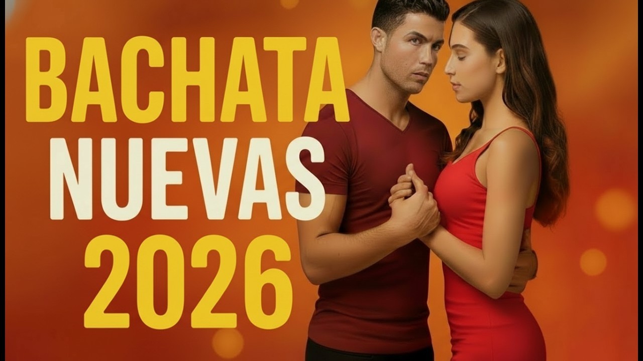 🎶 Bachata Romántica 2026 💕 Lo Más Nuevo y Sensual del Año | Mix Bachata Nuevas 2026 | Música Latina