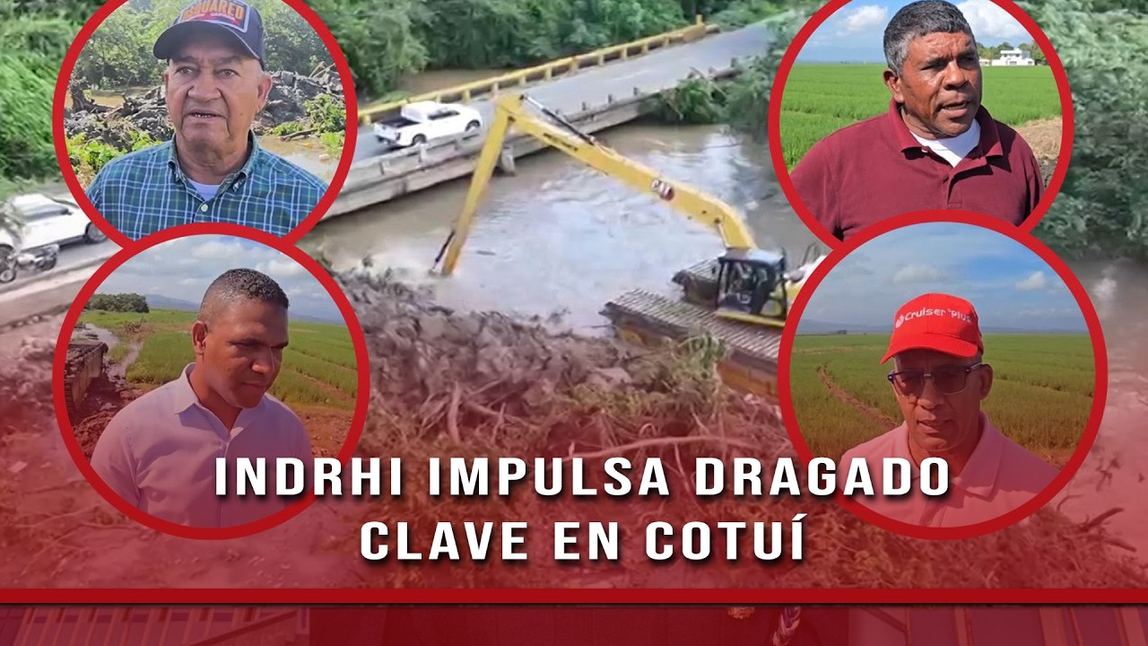 Indrhi avanza dragado del drenaje pontón en Cotuí; beneficia 36,000 tareas arroceras