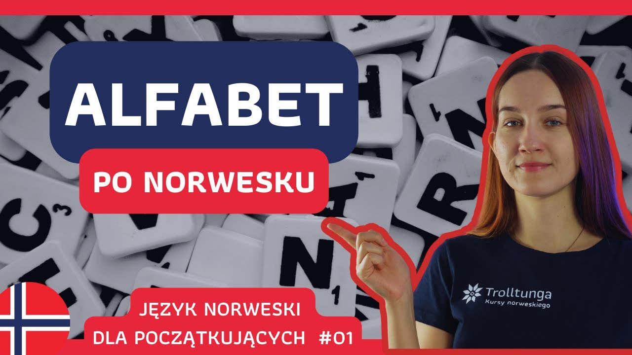 Język Norweski Dla Początkujących - Lekcja 1: ALFABET PO NORWESKU