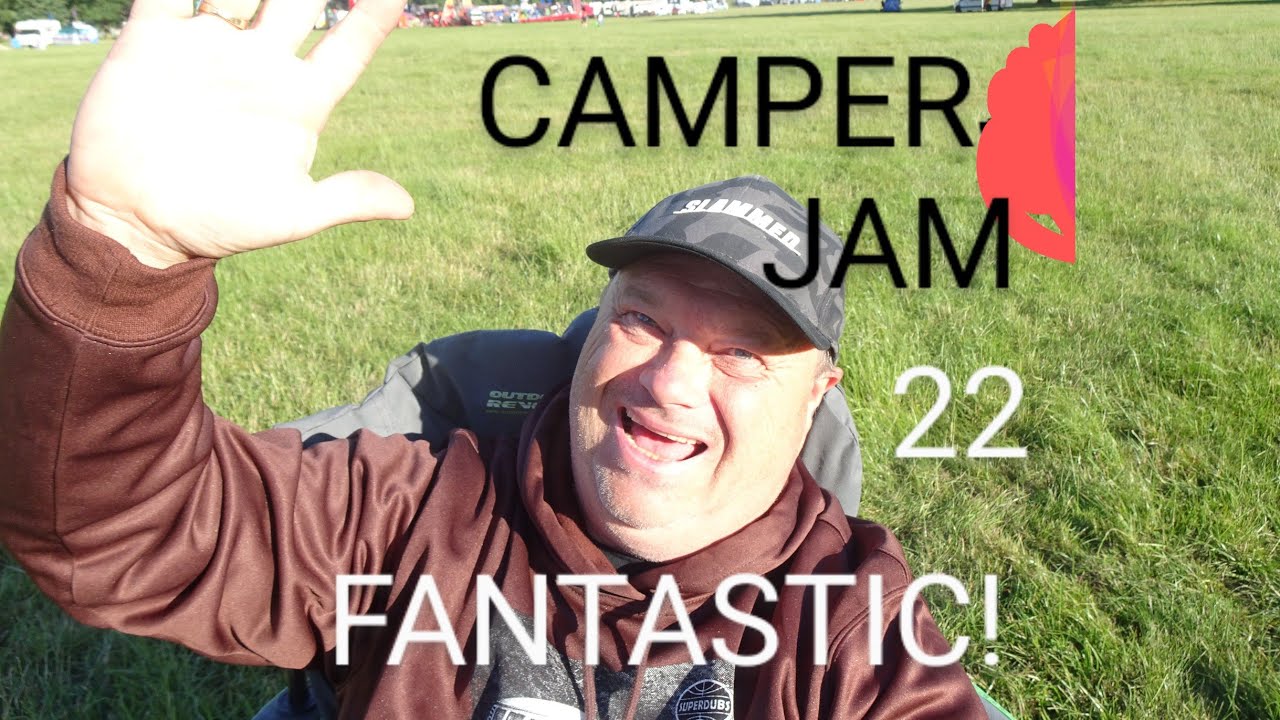 CamperJam 2022 ! Fantastic ! And meeting a Yorkshire man 🤩🤩