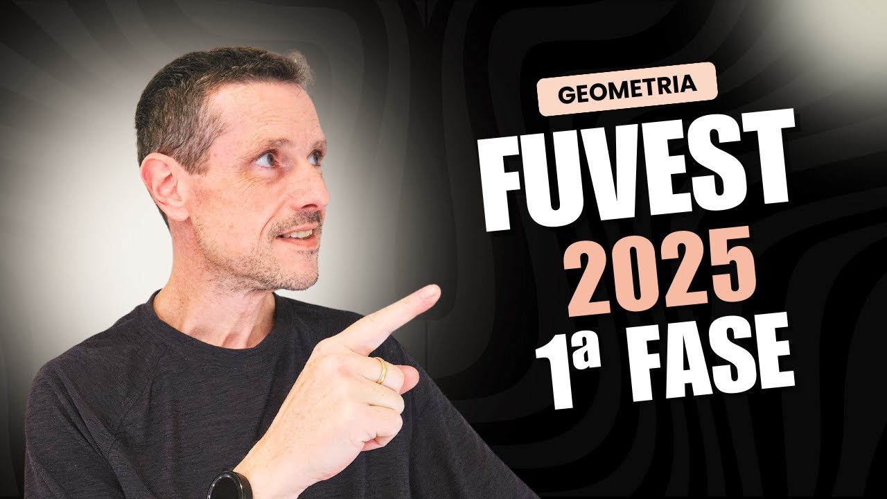 VESTIBULAR FUVEST 2025 - GEOMETRIA - CORREÇÃO DA PROVA - QUESTÕES 17, 77, 75 E 76 #fuvest