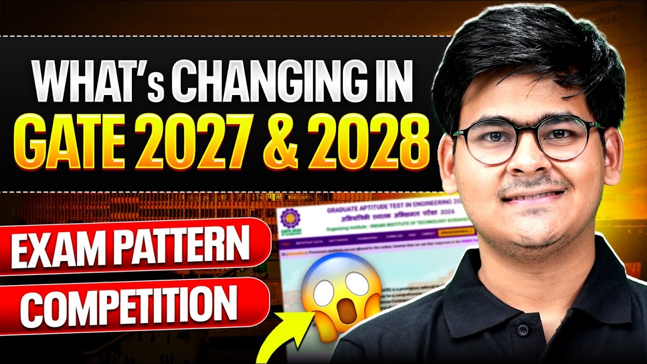 What’s Changing in GATE 2027 & 2028? | Exam Pattern & Competition Analysis