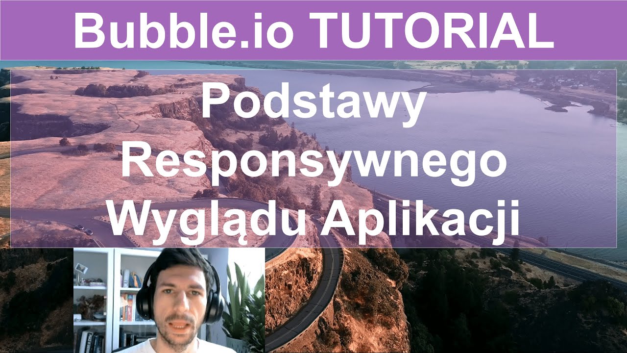 Wstęp do Responsywnej Aplikacji - Responsive Design| Bubble.io TUTORIAL