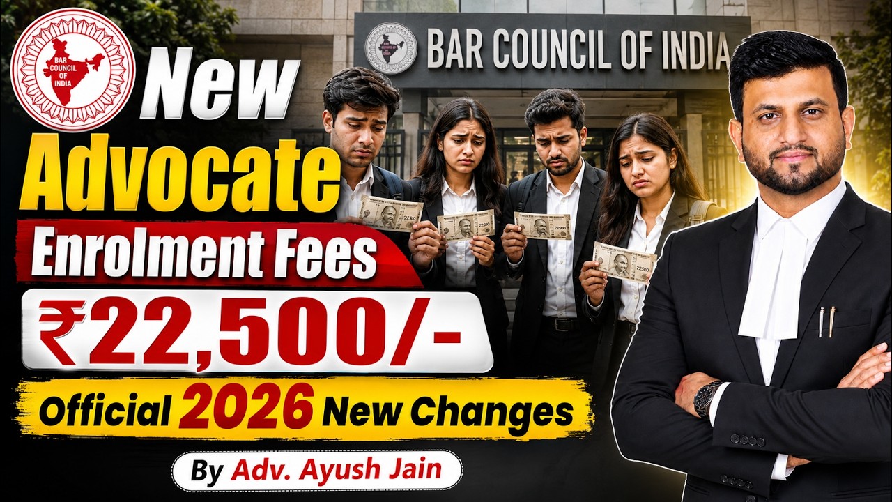 New Advocate Enrolment Fees ₹22,500 | Official 2026 BCI Update | Smart & Legal Guidance