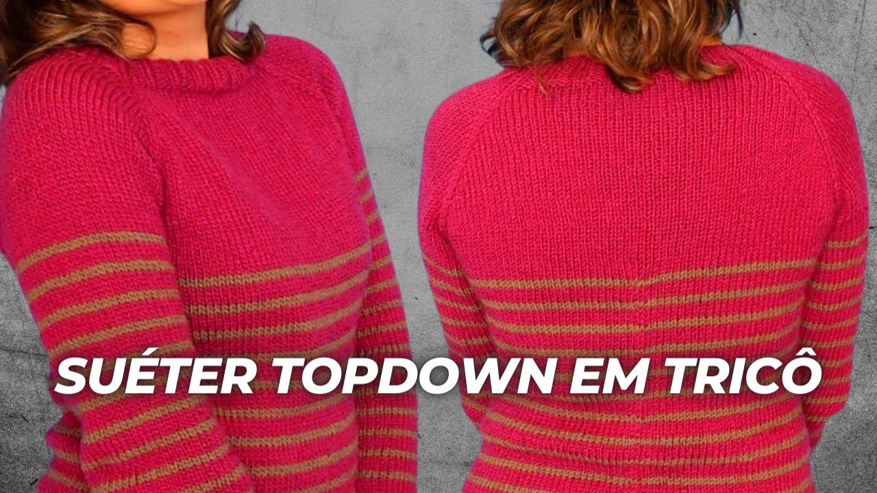 SUÉTER TOPDOWN EM TRICÔ | SUÉTER VALERIANA PARTE 1 (PASSO A PASSO) - Marcyh Moda