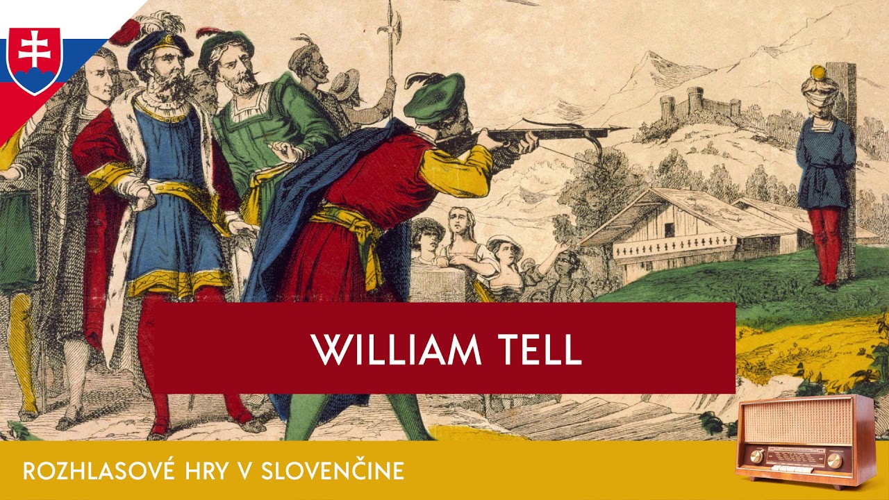 Friedrich Schiller - William Tell (rozhlasová hra / 1965 / slovensky)