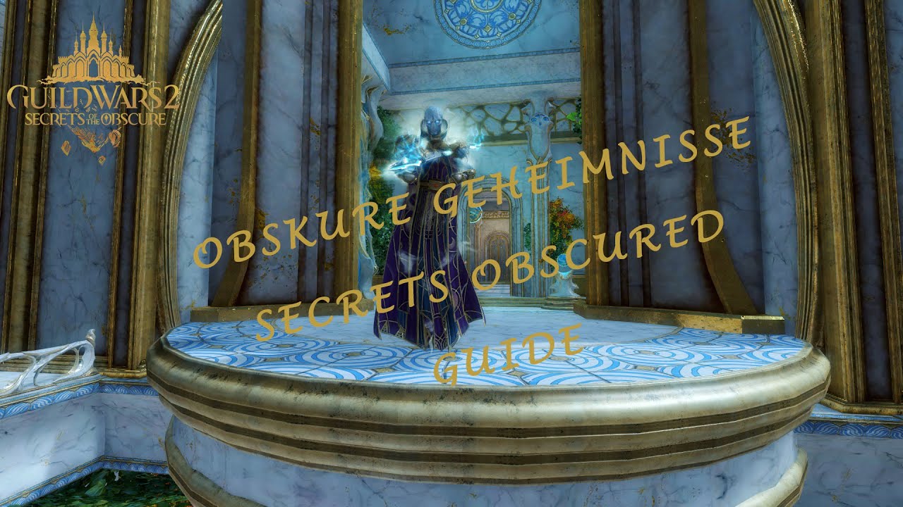 Gw2 Sammlung Obskure Geheimnisse // Secrets Obscured Guide