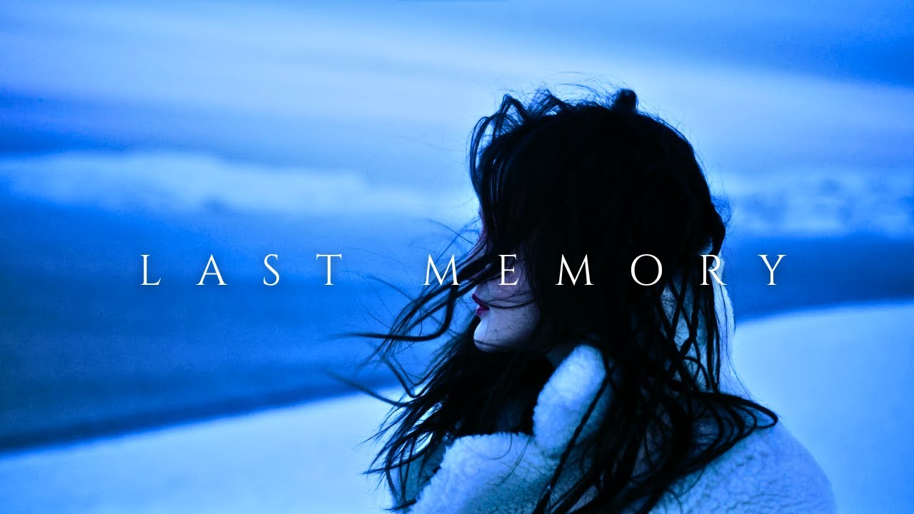 Last Memory (Official Video)