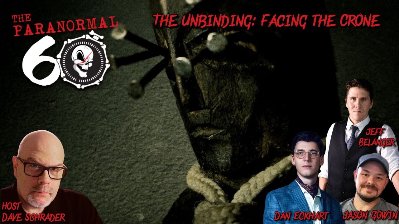 The Unbinding; Facing the Crone - The Paranormal 60