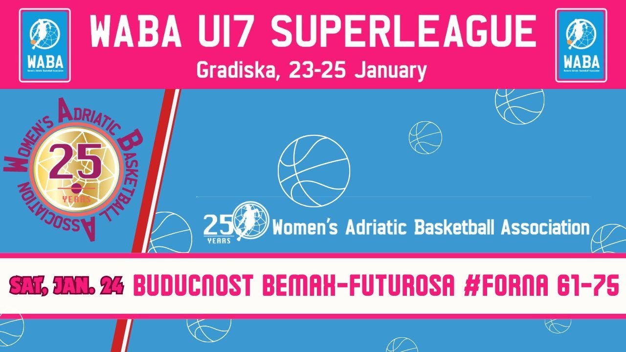 2025-26 WABA U17 Superleague: Buducnost Bemax-Futurosa #Forna 61-75 (24/01)
