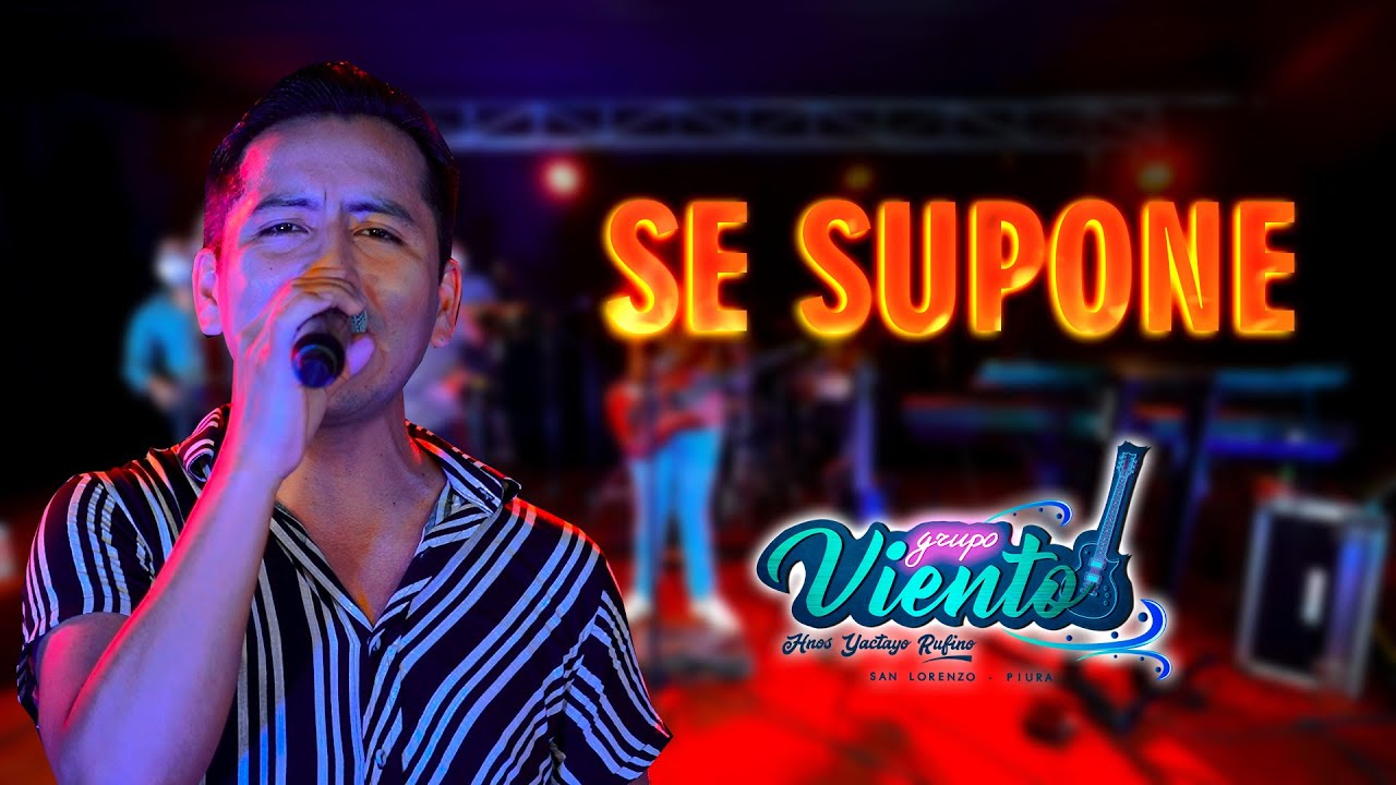 SE SUPONE  (JORGE CHAPA) GRUPO VIENTO - HNOS YACTAYO RUFINO