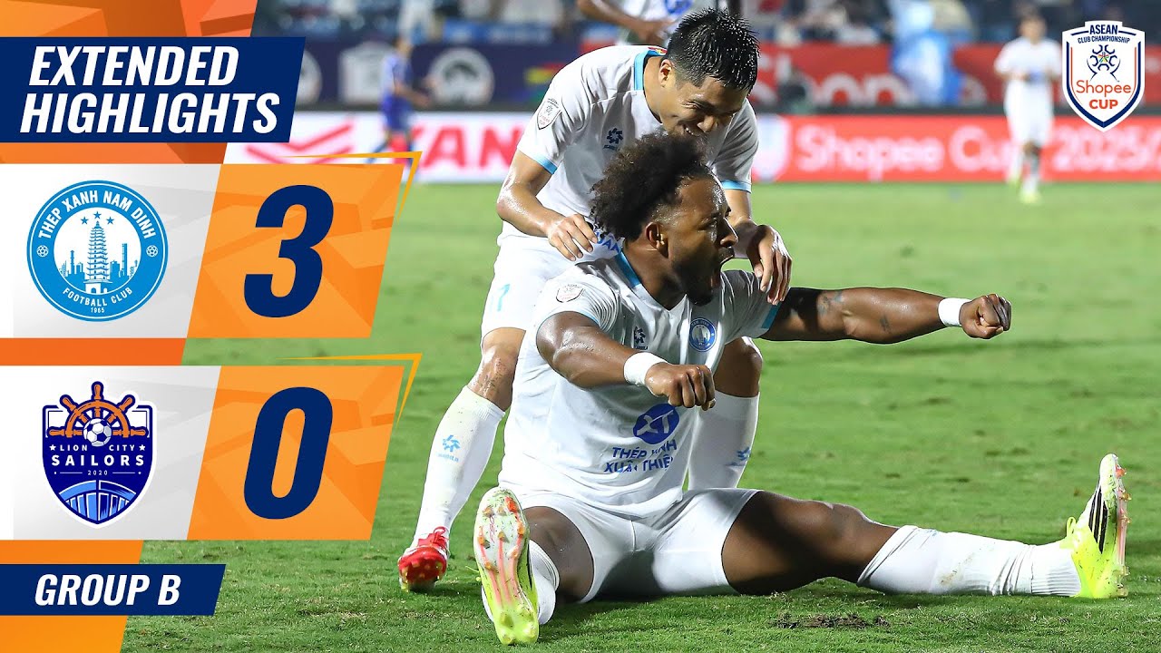 EXTENDED HIGHLIGHTS | NAM ĐỊNH 3-0 LION CITY SAILORS | #SHOPEECUP 2025/2026