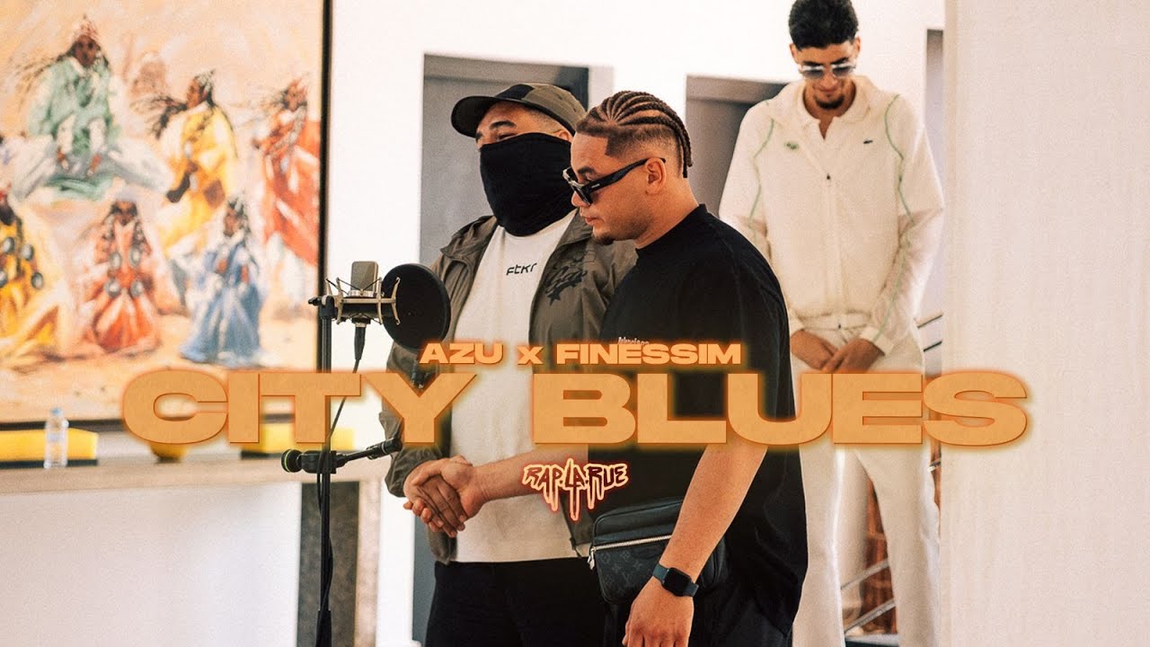 Azu x Finessim - City Blues [RAP LA RUE] FINALE