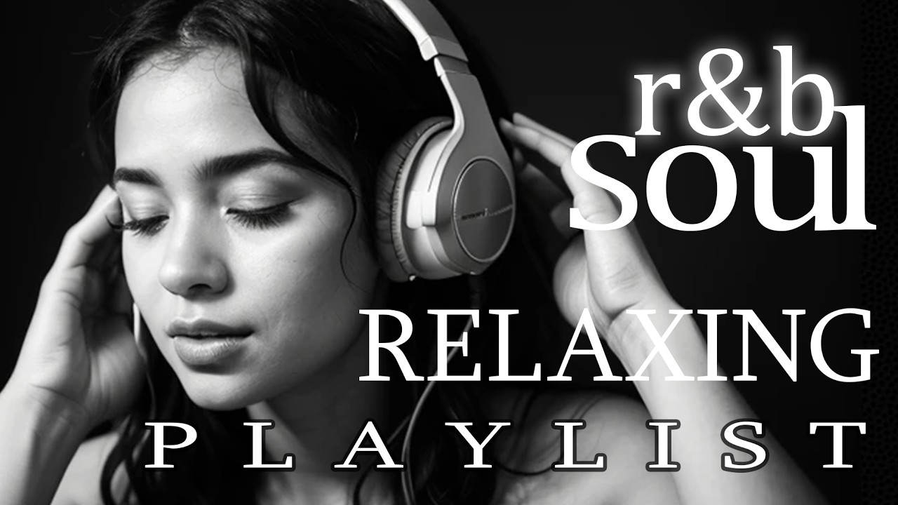 【R&B Soul】Soulful R&B Vibes – Smooth Love Songs & Emotional Chill Mix for the Heart