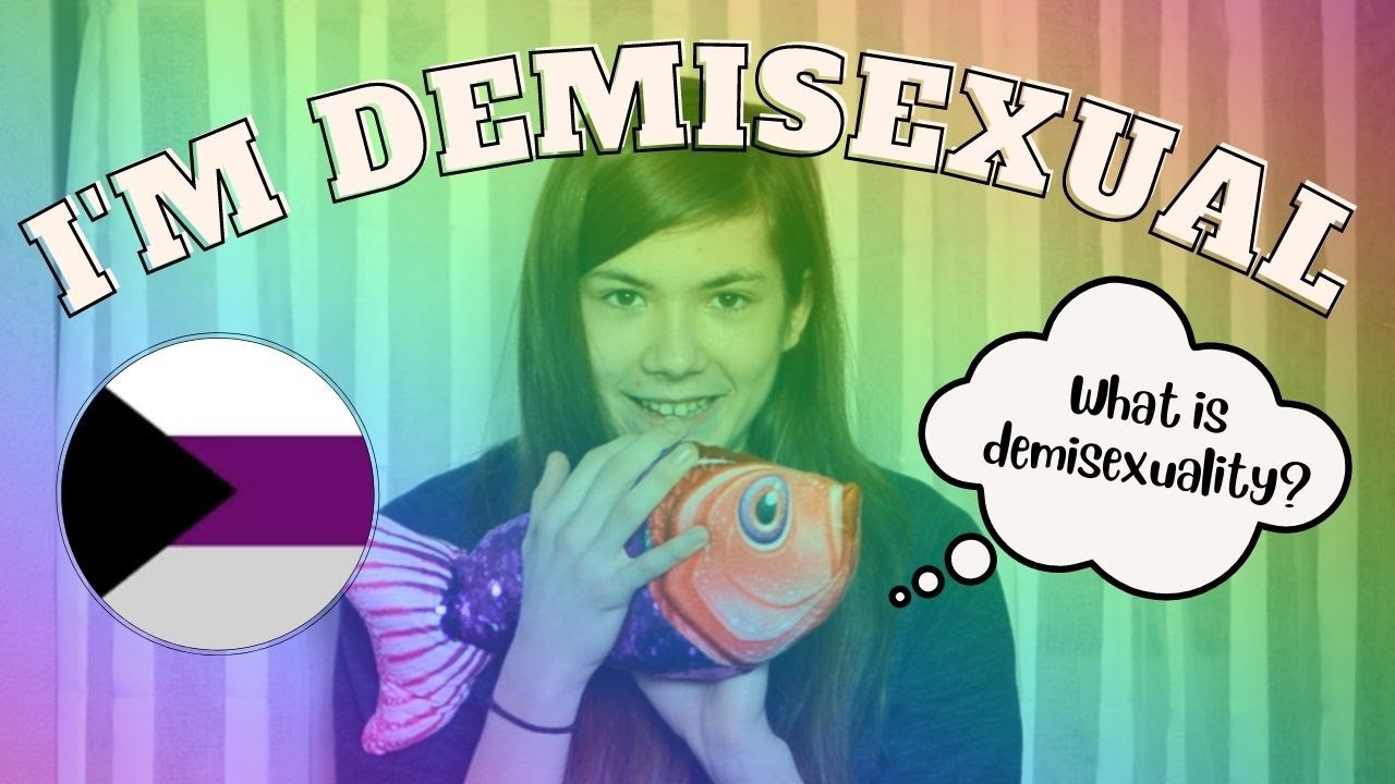 I'm Demisexual! What Does That Mean?