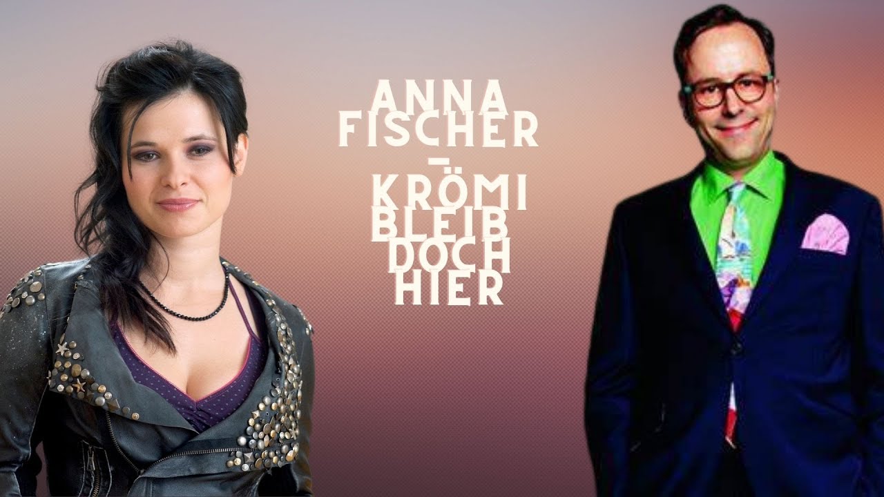 Anna Fischer - Krömi bleib doch hier (Mitschnitt)