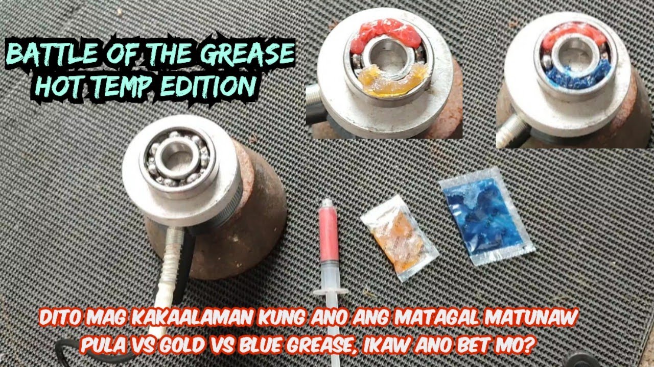 BATTLE OF THE GREASE HIGH-TEMP EDITION (red vs gold vs blue grease )