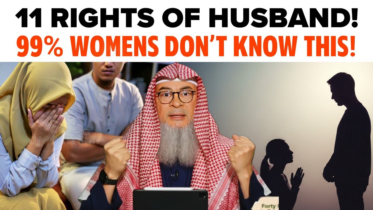 Do You Know These 11 Rights of Husband? || Sheikh Assim Al Hakeem 