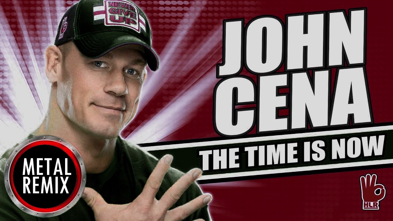 My Time Is Now (John Cena) - METAL REMIX