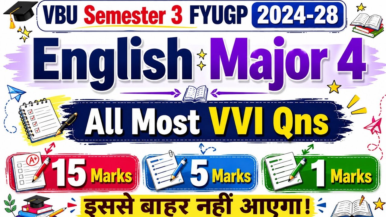 English Major 4 🔥 Most Important Questions | VBU Semester 3 FYUGP 2024-28 | 15 Marks, 5 Marks & 1...