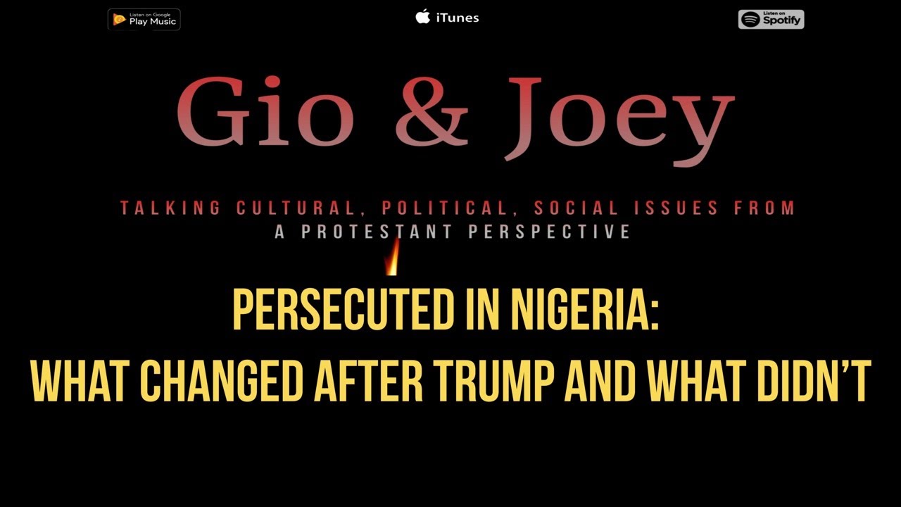 Persecuted in Nigeria: What Changed After Trump—and What Didn’t