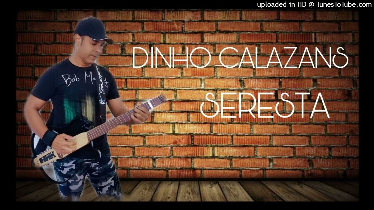 Seresta Dinho Calazans