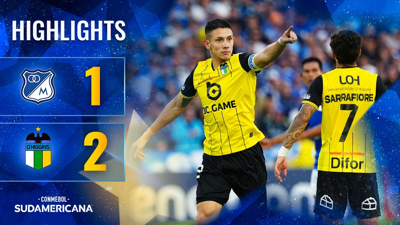 MILLONARIOS vs. O'HIGGINS | HIGHLIGHTS | CONMEBOL SUDAMERICANA 2026