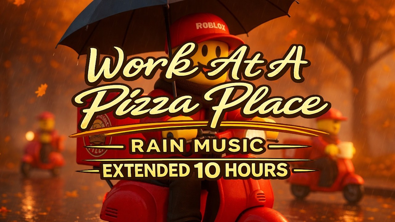 Work At A Pizza Place - Rain Music Version Extended 10 Hours