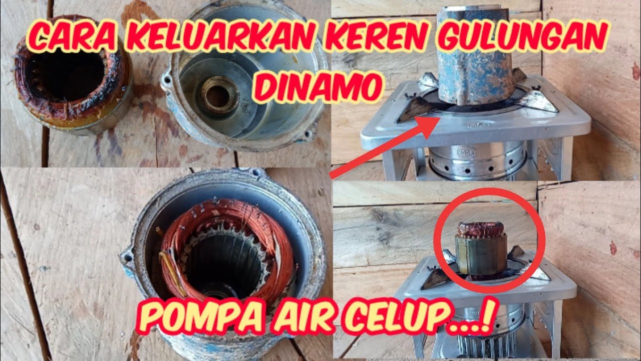 Cara Melepas Keren Gulungan Dinamo Pompa Air Celup...!