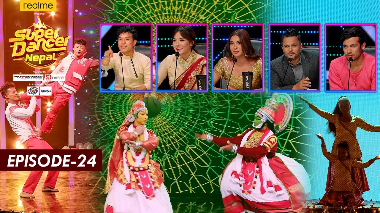 SUPER DANCER NEPAL || Episode 24 || Hari Bansha Acharya, Suren Rai, Pradip Bhattarai