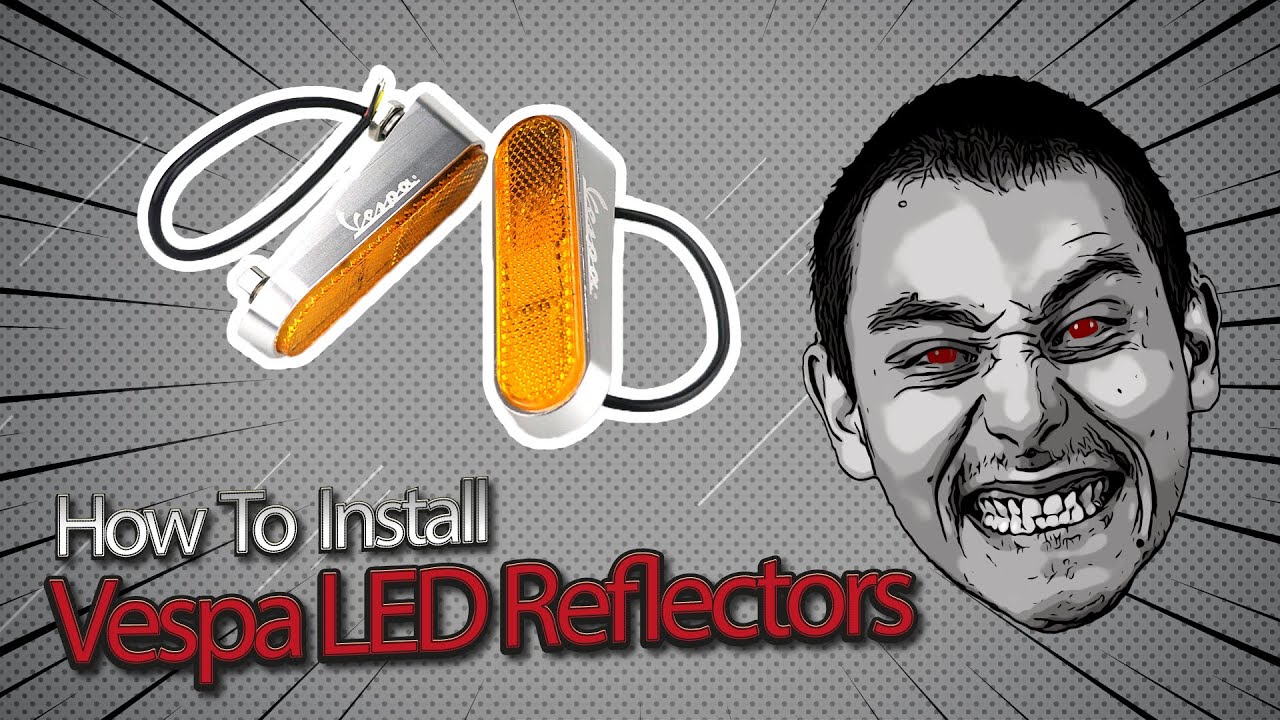 How To Install Vespa Side Reflectors with LED Indicator