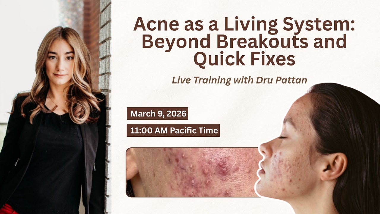 Acne as a Living System: Beyond Breakouts and Quick Fixes Dru Pattan
