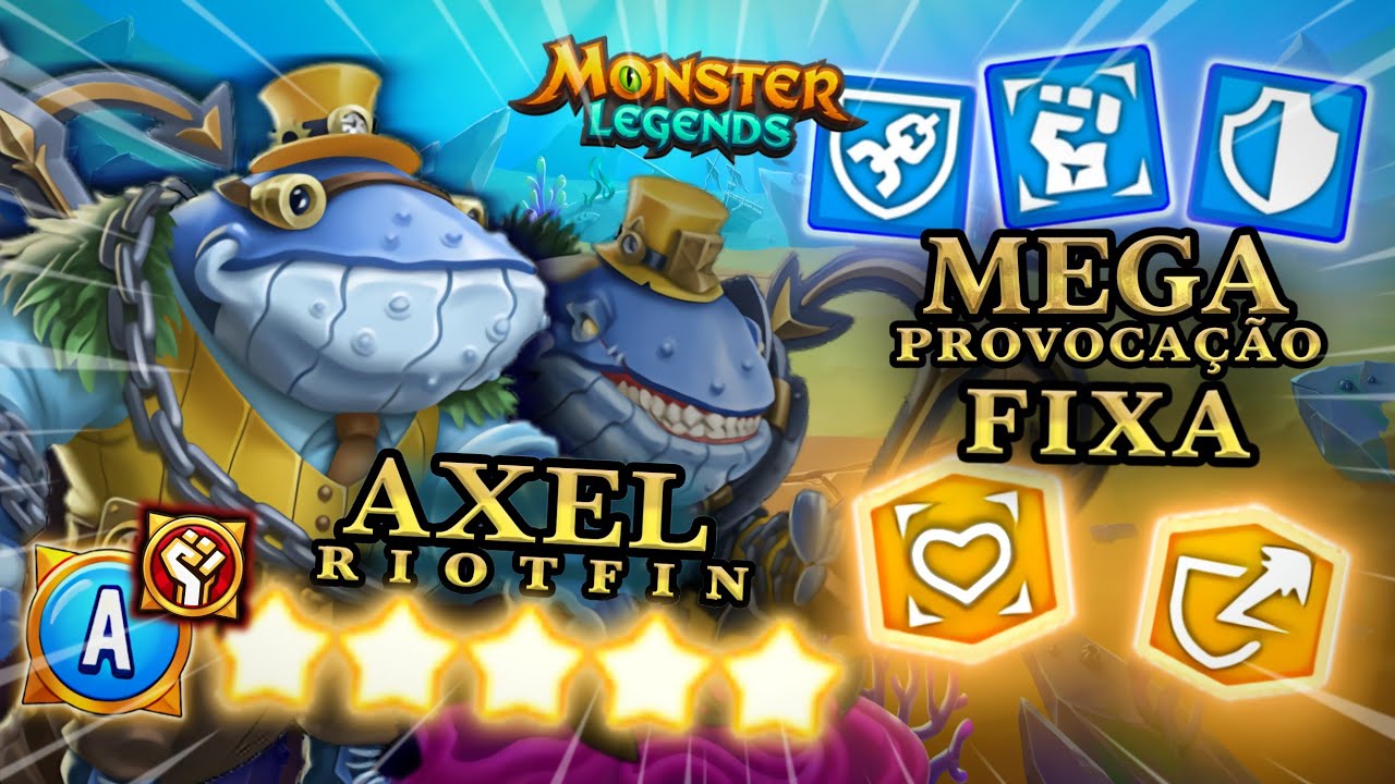 MEGA PROVOCAÇÃO IMPOSSÍVEL DE REMOVER!! REVIEW E TESTE DO AXEL RIOTFIN LV 150 - MONSTER LEGENDS 
