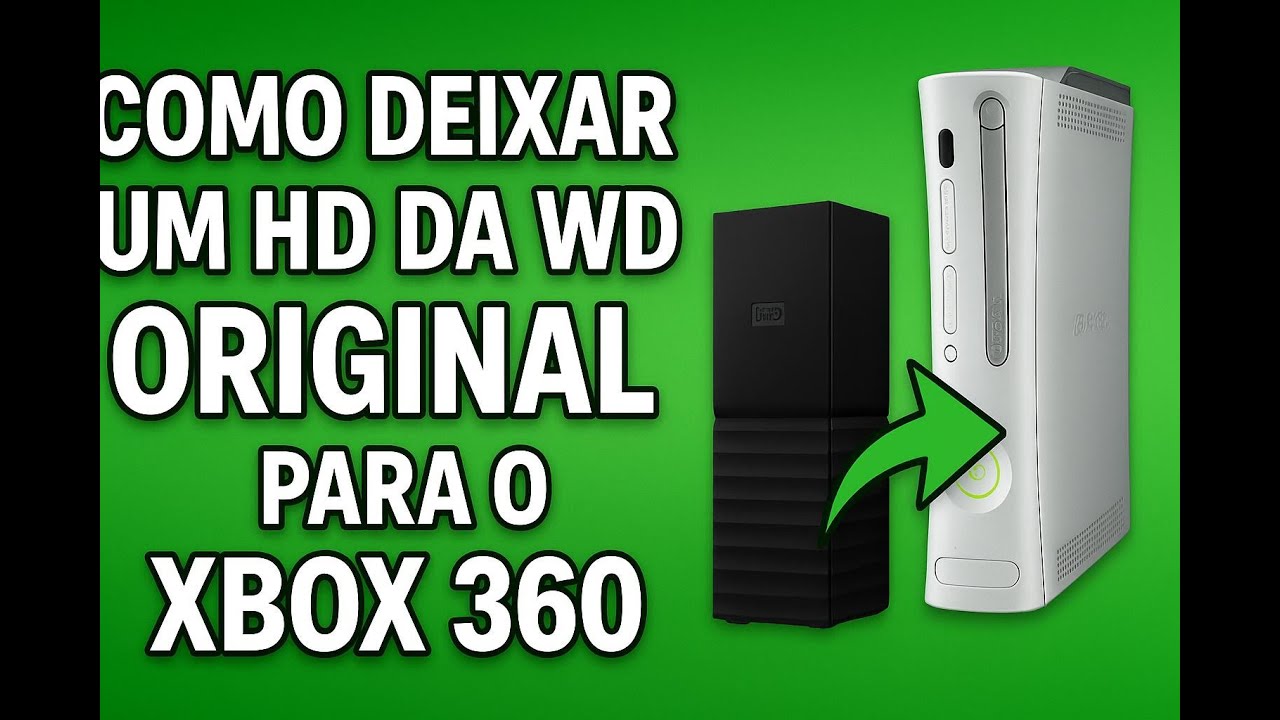 COMO TRANSFORMAR UM HD DA WD NUM HD ORIGINAL PARA XBOX 360