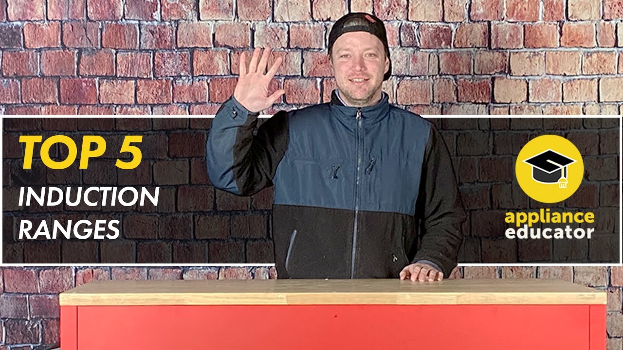 Top 5 Induction Ranges | AE Top 5