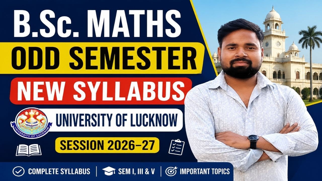 B.Sc. Maths Odd Semester New Syllabus | University of Lucknow | Session 2026&ndash;27
