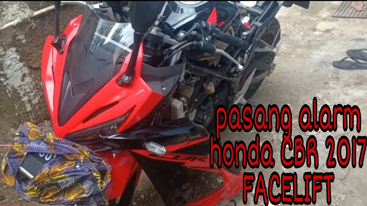 cara pasang alarm HONDA CBR FACELIFT 2017