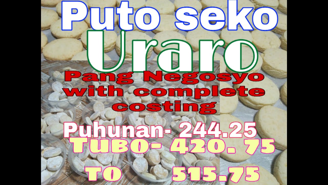 PUTO SECO RECIPE | URARO | Puto Seco Pang Negosyo with Complete Costing