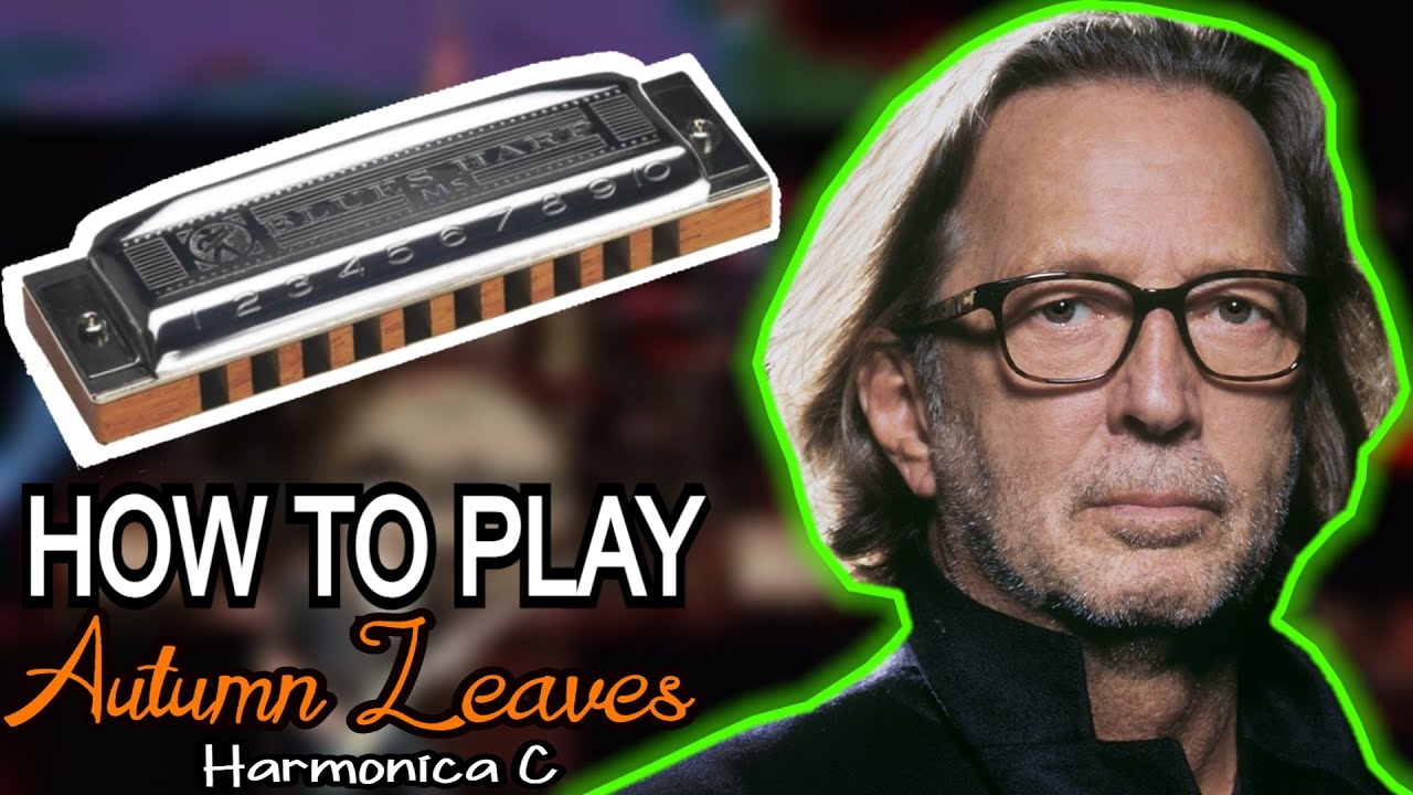 AUTUMN LEAVES HARMONICA ( C DIATONIC ), ARMÓNICA C, BLUES HARP C, GAITA DE BOCA C, MUNDHARMONIKA C