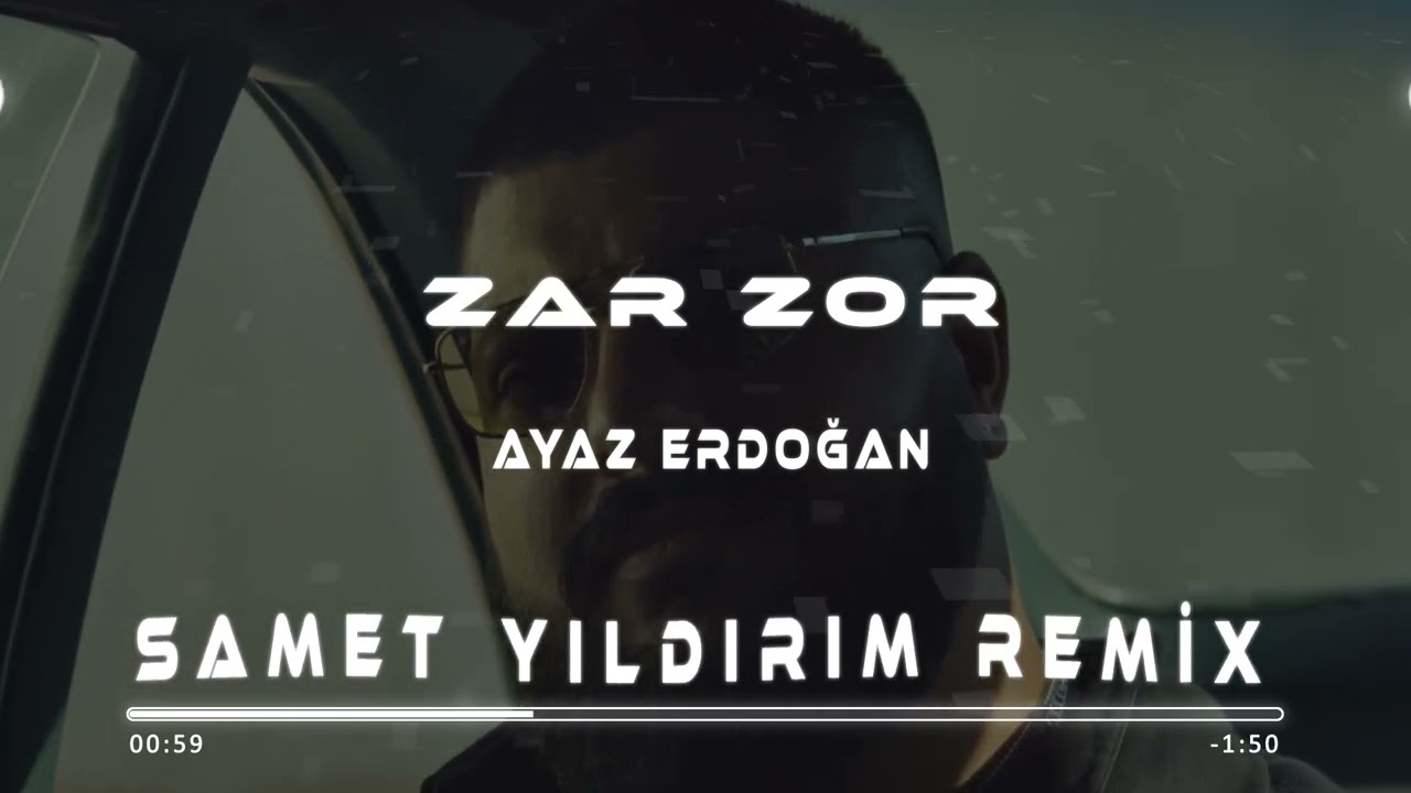 Ayaz Erdoğan - Zar Zor ( Samet Yıldırım Remix )