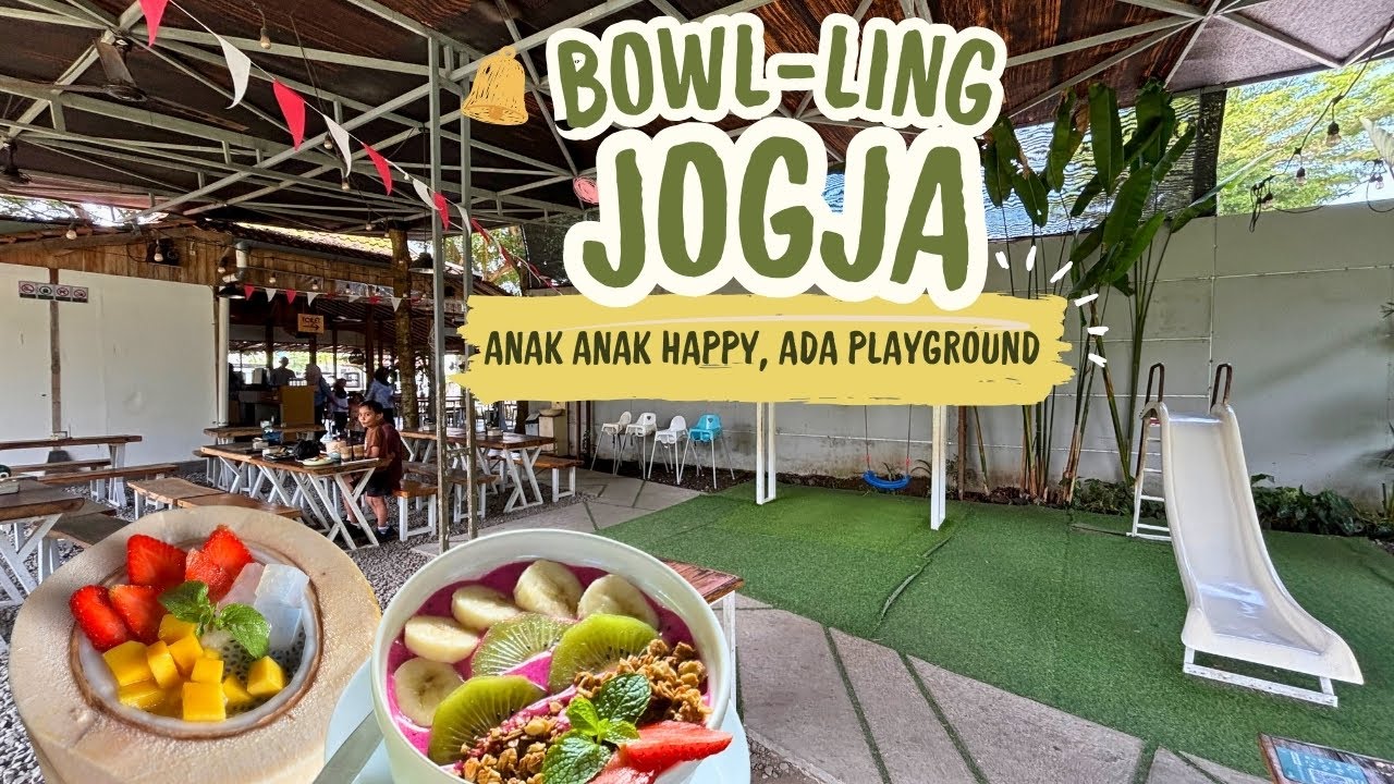 Makan Siang di BOWL-LING JOGJA | Cafe Kids Friendly yang Nyaman