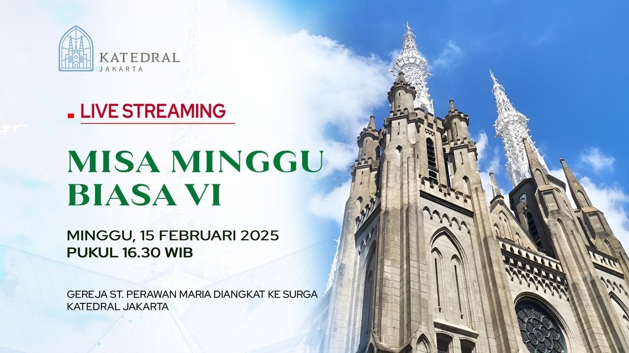 MISA HARI MINGGU BIASA VI -  MINGGU 15 FEBRUARI 2026, PK 16.30 WIB