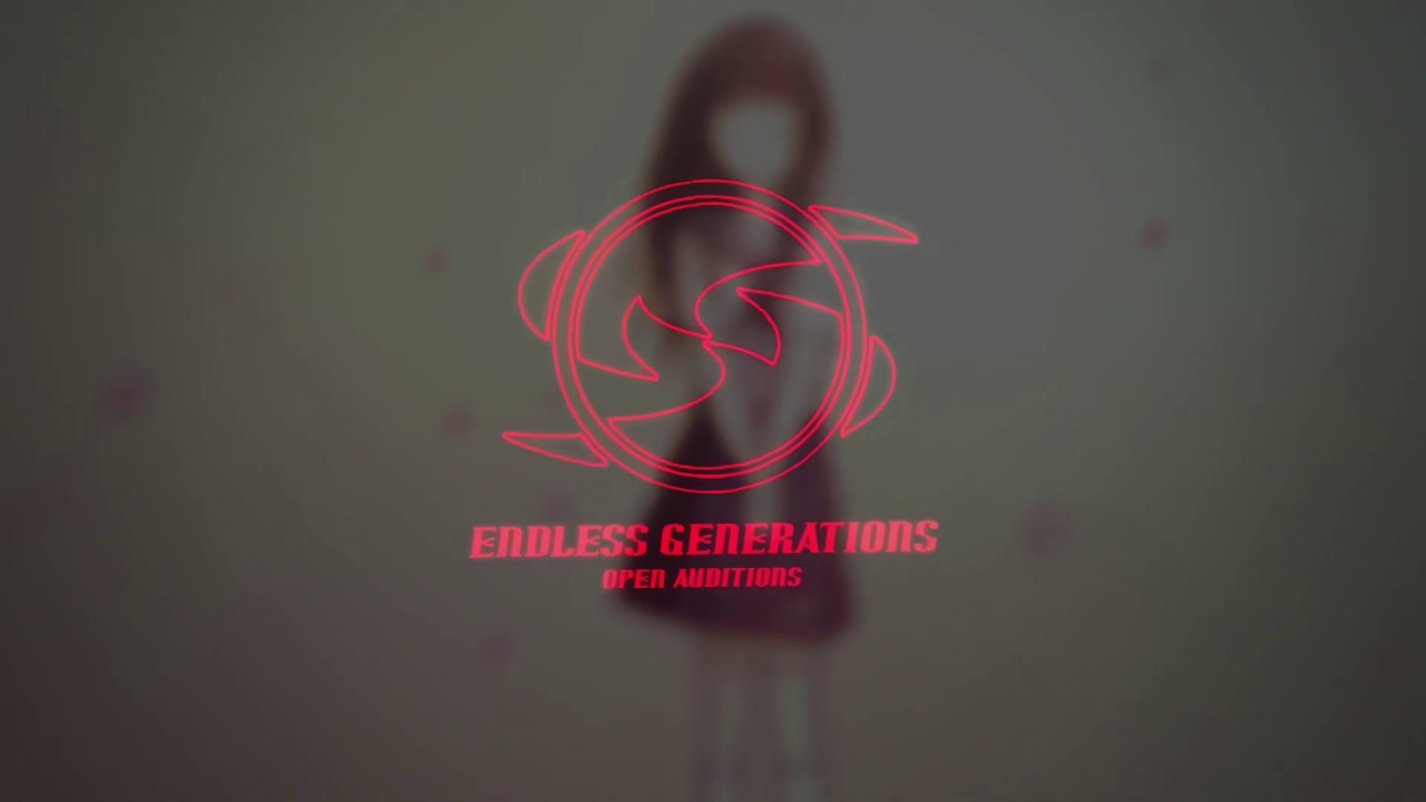Endless Generations Winter Audition 2018