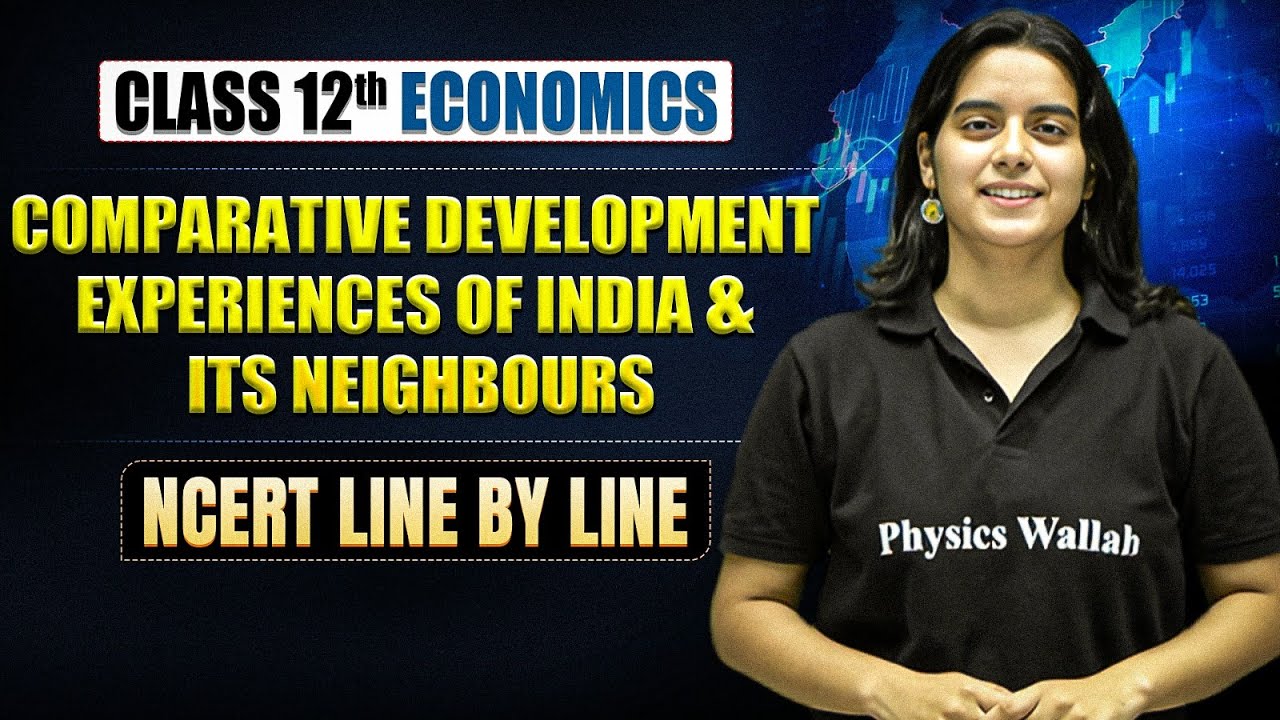 Comparative Experience of India and Its Neighbours Class 12 NCERT | Class 12 Economics Chapter 10