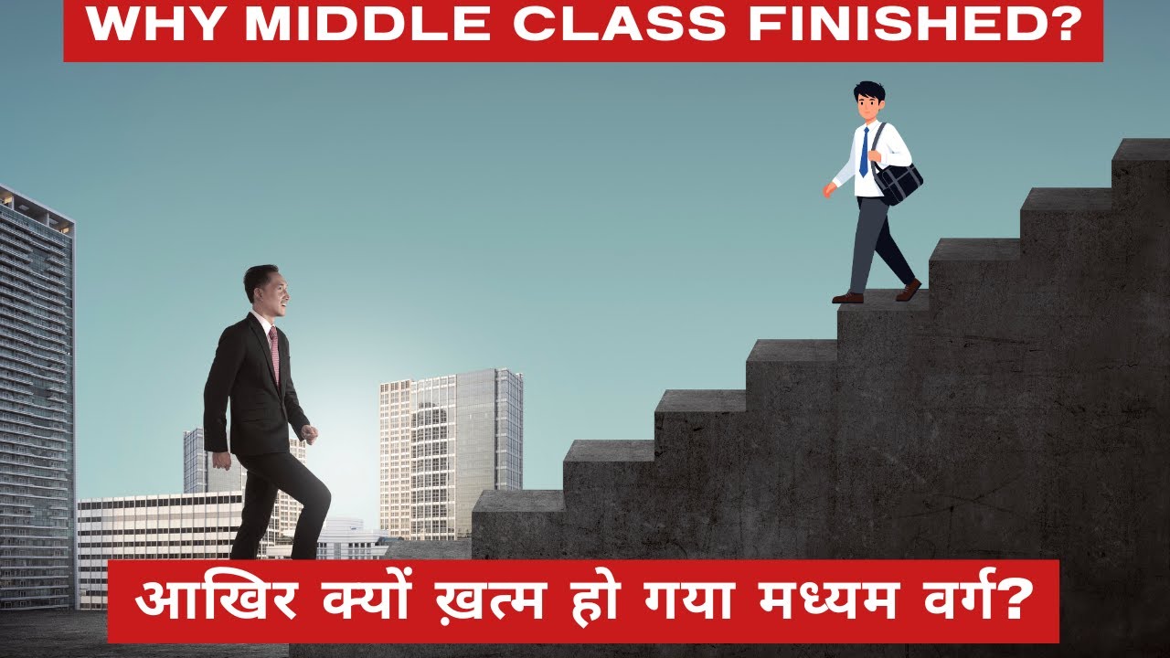 Why The Middle Class Is Finished In India? The Silent Collapse Of India's Middle Class #middleclass