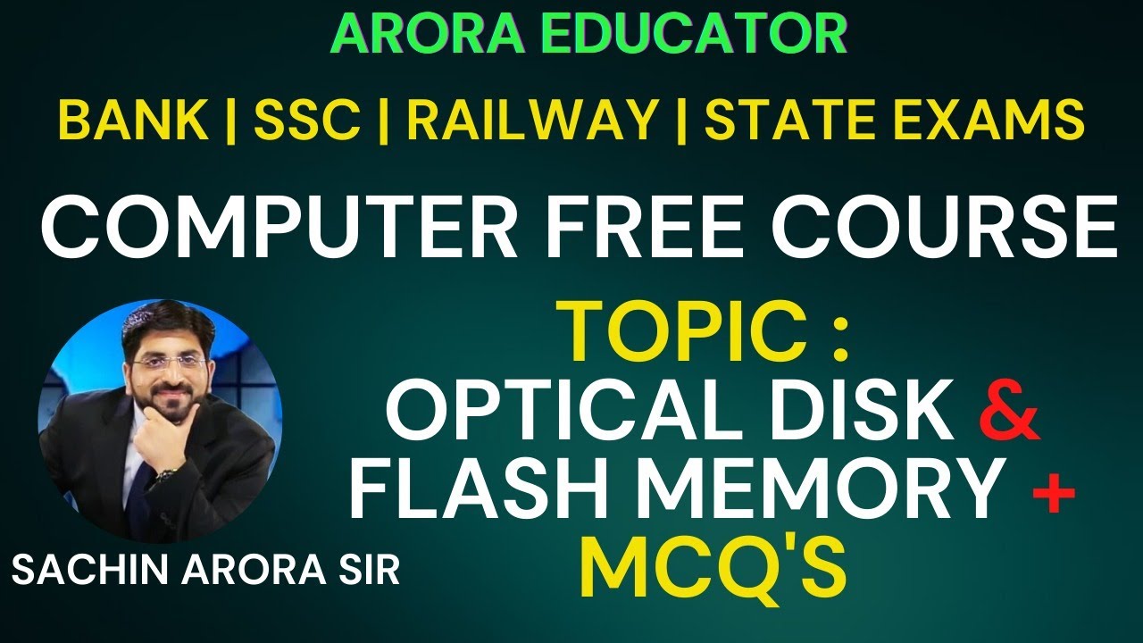 Optical Storage & Flash Memory | Computer by Sachin Sir | Arora Educator