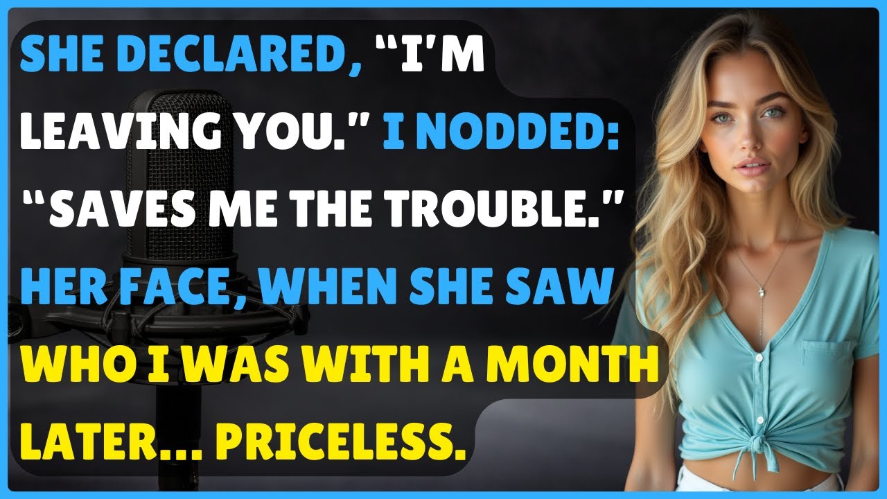 She Declared She Was Leaving, and I Agreed—A Month Later, Her Reaction Was Unforgettable