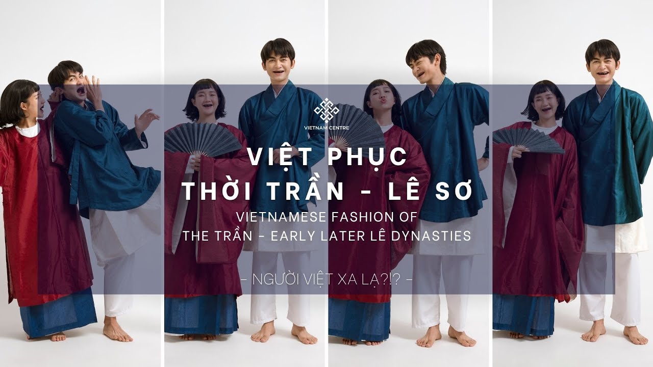 Trần - Early Later Lê Dynasties Vietnamese Fashion - traditional costume - Việt phục - cổ phục #NVXL