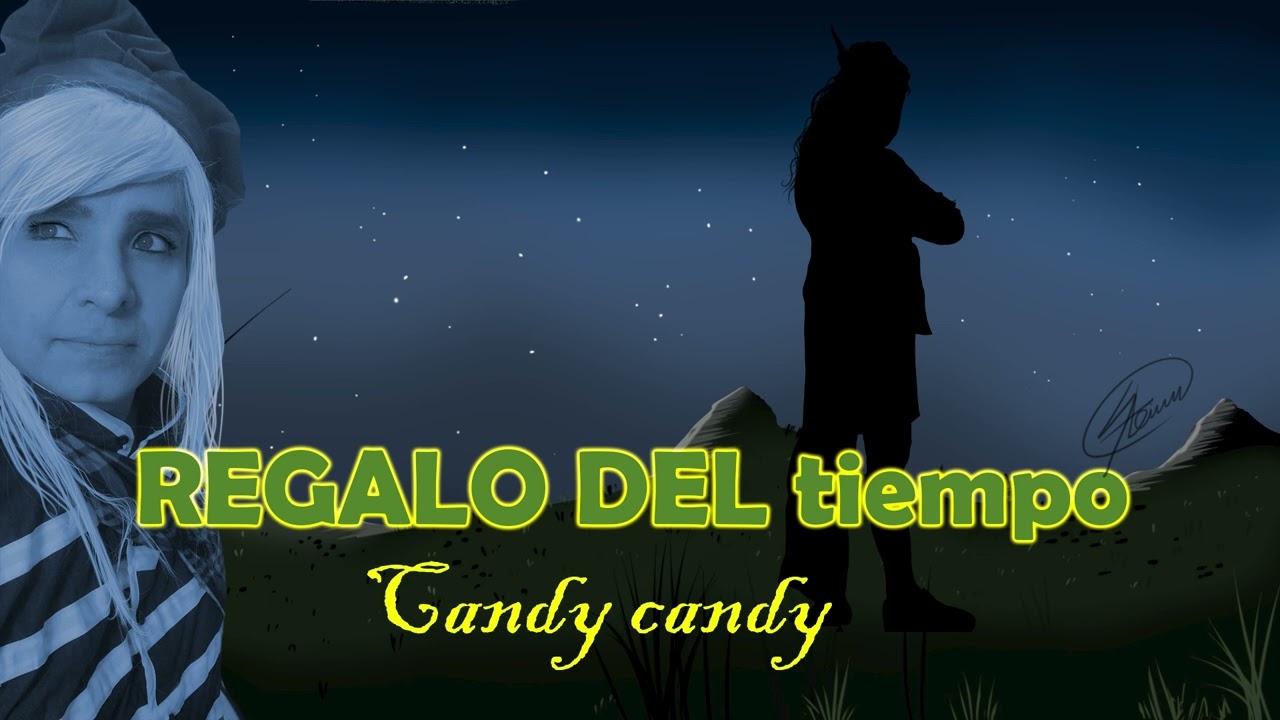 Candy candy ALBERT Fic Regalo del tiempo COMPLETO