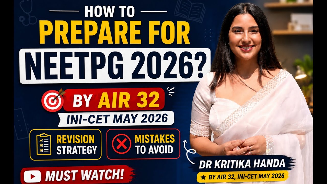 NEET PG 2026 Roadmap: What to Do & What to Avoid | by AIR 32 Dr Kritika Handa #neetpg2026 